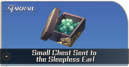Honkai Star Rail - How to Get Small Chest Sent to the Sleepless Earl
