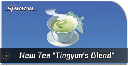 Honkai Star Rail - How to Get New Tea “Tingyun