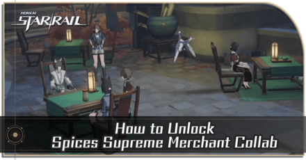 Honkai Star Rail - How to Unlock Spices Supreme Merchant Collab