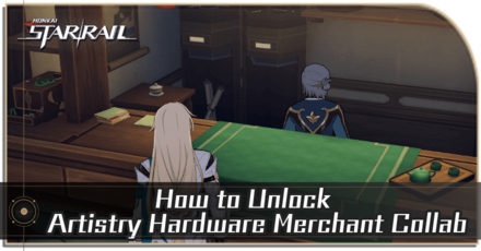 Honkai Star Rail - How to Unlock Artistry Hardware Merchant Collab