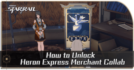 Honkai Star Rail - How to Unlock Heron Express Merchant Collab