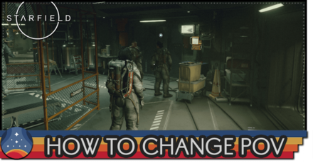 Starfield - How to Change POV