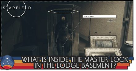 Starfield - What Is Inside the Master Lock in The Lodge Basement
