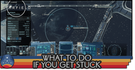 Starfield - What to Do If You Get Stuck