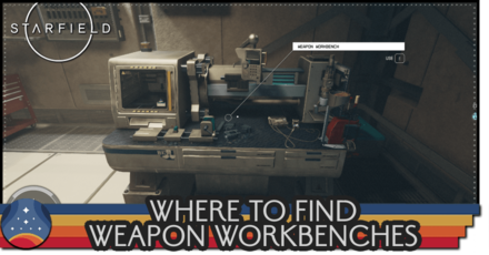 Starfield - Where to Find Weapon Workbenches