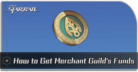 Honkai Star Rail - How to Get Merchant Guild