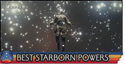 Best Starborn Powers Tier List | Starfield｜Game8