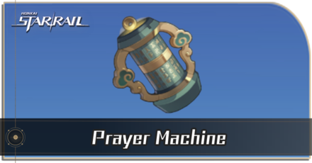 Honkai Star Rail - How to Get Prayer Machine