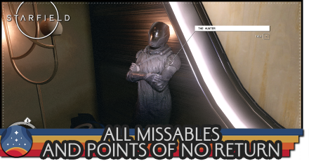 Starfield - All Missables and Points of No Return