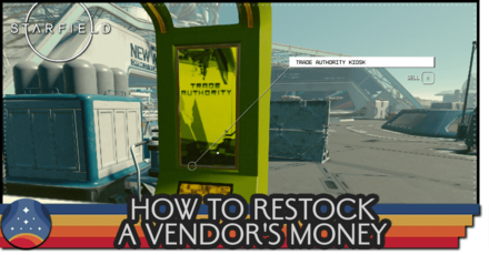 Starfield - How to Restock a Vendor