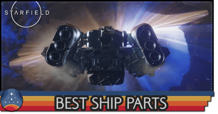 Starfield - Best Ship Parts