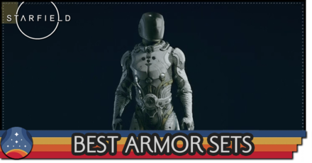 Starfield - Best Armor Sets