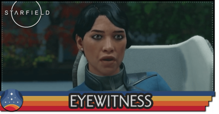 Starfield - Eyewitness Rewards and How to Unlock