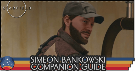 Starfield - Simeon Bankowski How to Recruit and Romance Guide