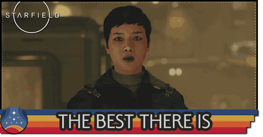 Starfield - The Best There Is