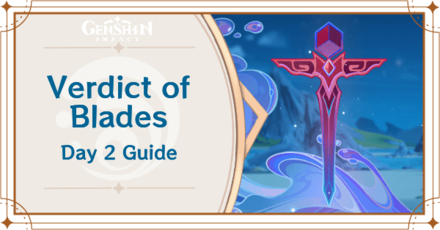 Genshin Impact - Verdict of Blades Day 2 Inexorable Spread Guide