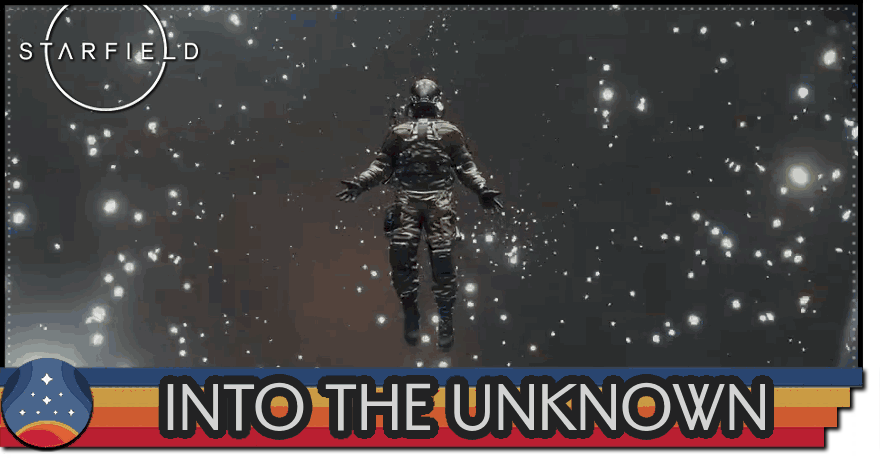 Starfield - Into the Unknown Walkthrough