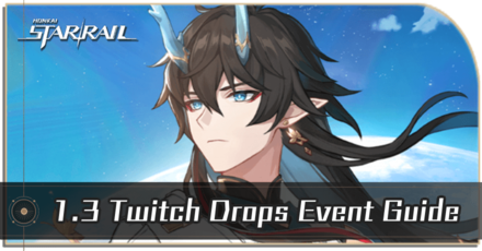 Honkai Star Rail - 1.3 Twitch Drops Rewards and How to Claim