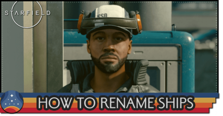 Starfield - How to Rename Ships