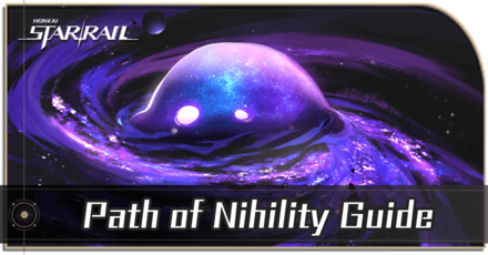 Honkai Star Rail - Path of Nihility Guide