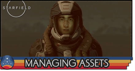 Starfield - Managing Assets