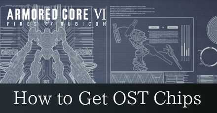 AC6 How to Get OST Chips