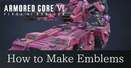 AC6 - How to Make Emblems