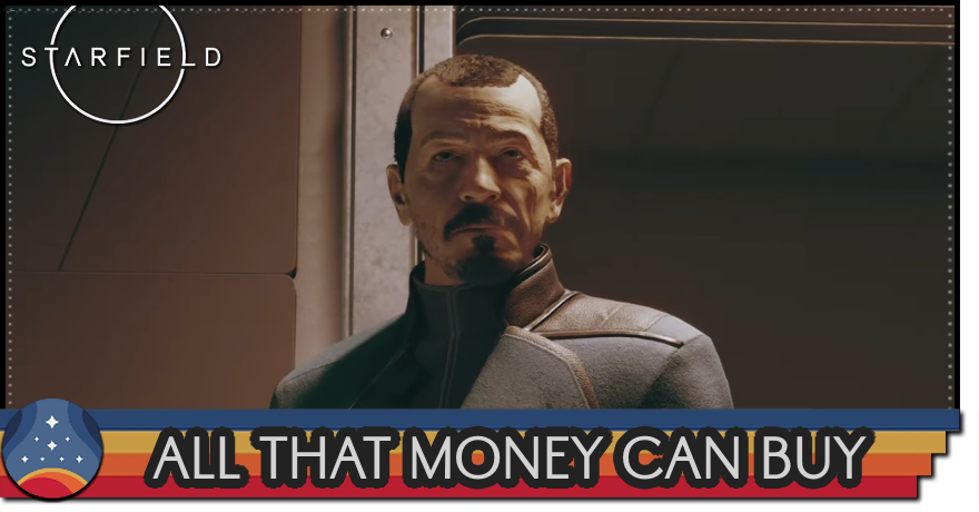 All That Money Can Buy Bug Fixes and Walkthrough | Starfield｜Game8