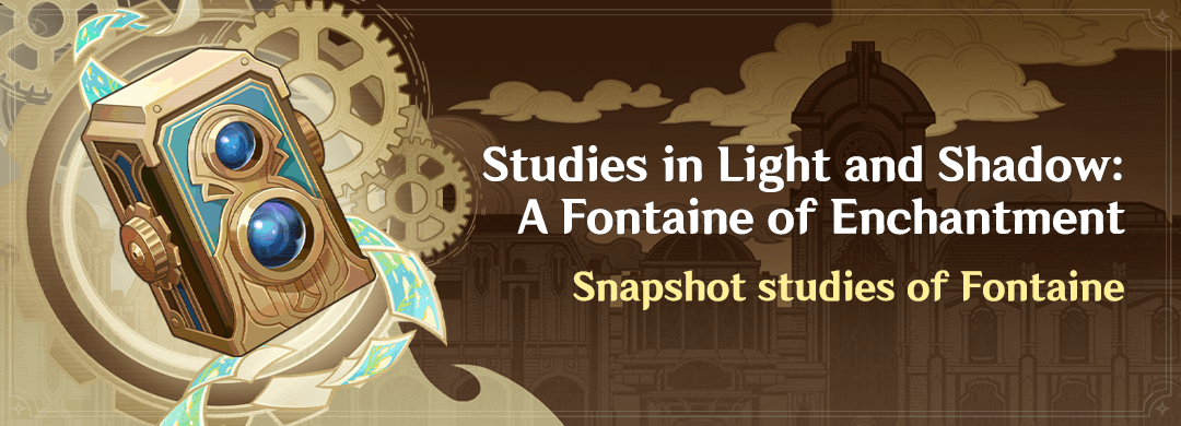 Genshin - Studies in Light and Shadow A Fontaine of Enchantment Event Details