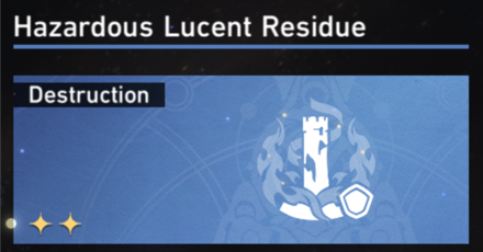 Honkai Star Rail - Path of Destruction Guide - Hazardous Lucent Residue