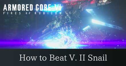 How to beat V. II Snail Banner AC6
