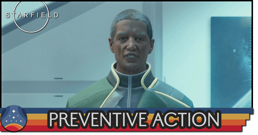 Starfield - Preventive Action Rewards and How to Unlock