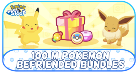 100 M Pokemon Befriended Bundles