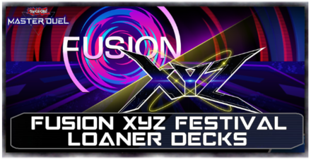 Master Duel - Fusion Xyz Festival Loaner Decks Top Image.png