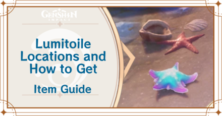 Genshin Impact - Lumitoile Location and How to Get