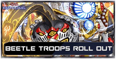 Master Duel - Beetle Troops Roll Out