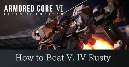 How to Beat V IV Rusty AC6