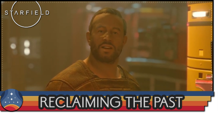 Starfield - Reclaiming the Past