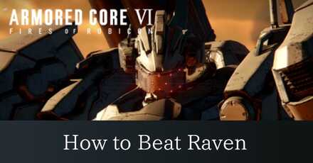 How to Beat Raven Armored Core 6
