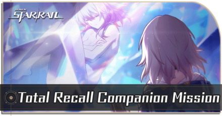 Honkai Star Rail - Total Recall