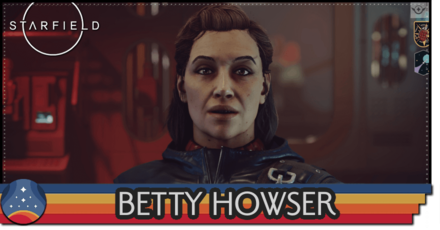 Starfield - Betty Howser How to Recruit