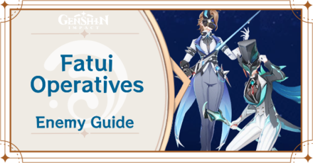 Genshin Impact - Fatui Operatives Location and Enemy Guide