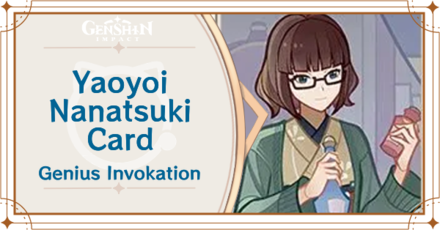 Genshin Impact - Yayoi Nanatsuki Card Guide