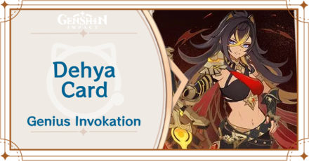 Genshin Impact - Dehya Card Guide