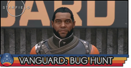 Starfield - Vanguard Bug Hunt