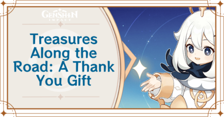 Genshin Impact - Treasures Along the Road - A Thank-You Gift Mail Rewards in 4.1