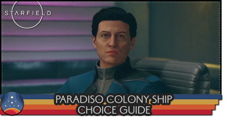 Starfield - Paradiso Colony Ship Choice Guide