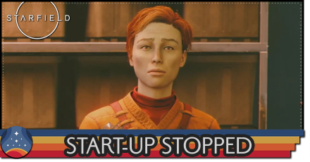 Starfield - Start-Up Stopped
