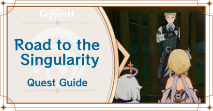 Genshin Impact - Road to the Singularity World Quest Guide