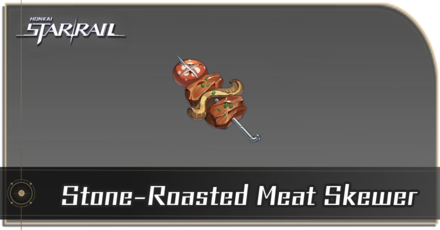 Honkai Star Rail - How to Get Stone-Roasted Meat Skewer